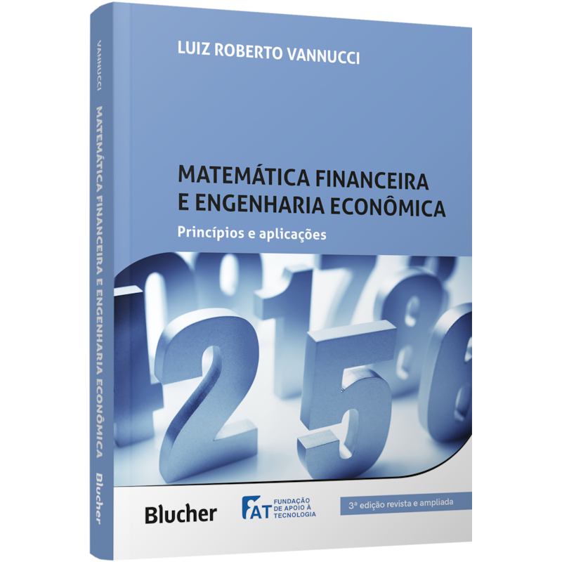 Matemática financeira e engenharia econômica: princípios e aplicações