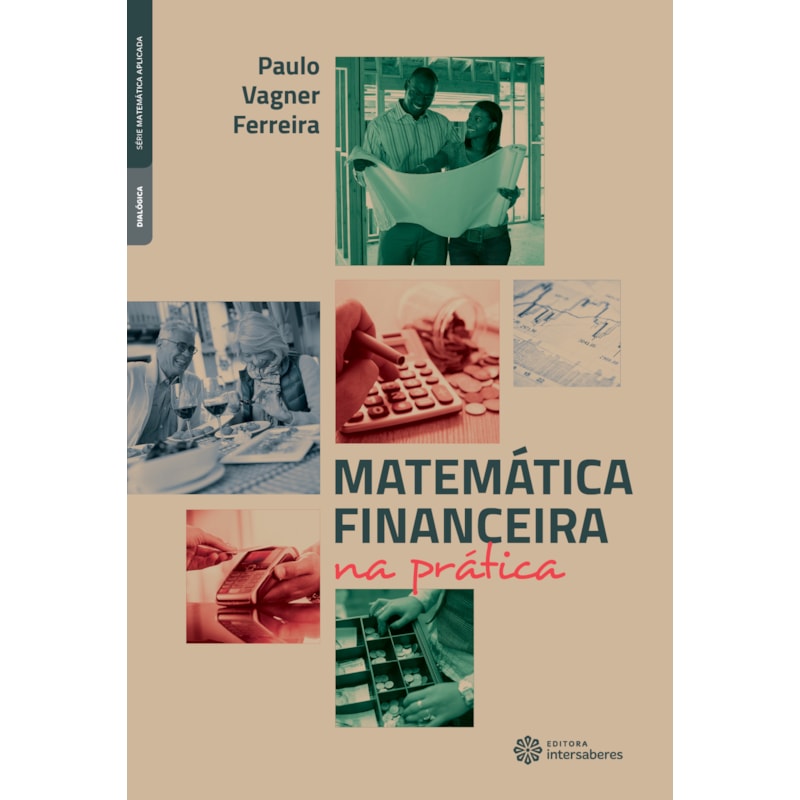 MATEMÁTICA FINANCEIRA NA PRÁTICA