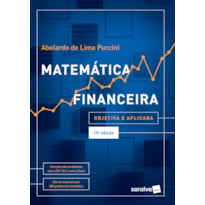 MATEMÁTICA FINANCEIRA: OBJETIVA E APLICADA