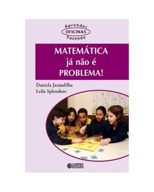 MATEMÁTICA JÁ NÃO É PROBLEMA!
