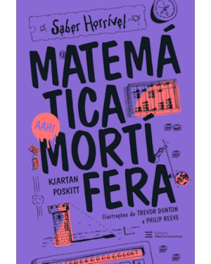 MATEMÁTICA MORTÍFERA: SABER HORRÍVEL