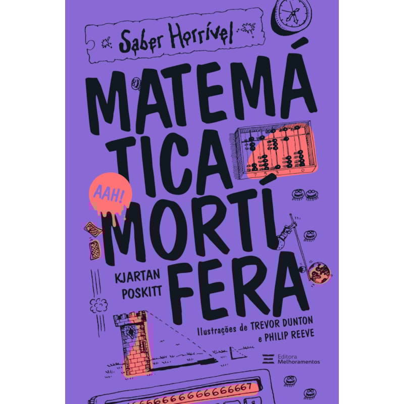 MATEMÁTICA MORTÍFERA: SABER HORRÍVEL