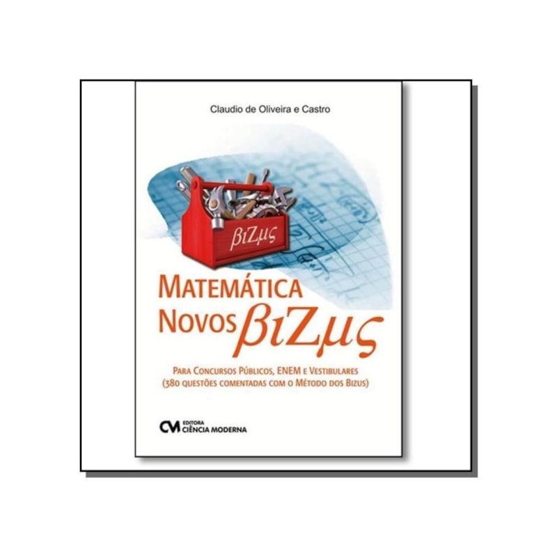 MATEMÁTICA NOVOS BIZUS - PARA CONCURSOS PÚBLICOS, ENEM E VESTIBULARES