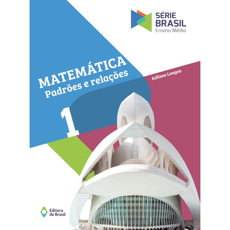 MATEMÁTICA - PADRÕES E RELAÇÕES 1 - ENSINO MÉDIO