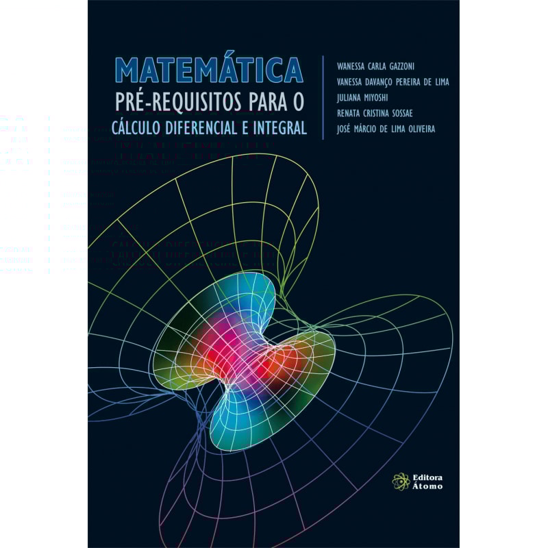 MATEMATICA: PRE-REQUISITOS PARA O CALCULO DIFERENCIAL E INTEGRAL - 1