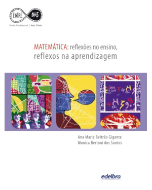 MATEMÁTICA: REFLEXÕES NO ENSINO, REFLEXOS NA APRENDIZAGEM