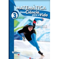 MATEMÁTICA: UMA CIÊNCIA PARA A VIDA 3