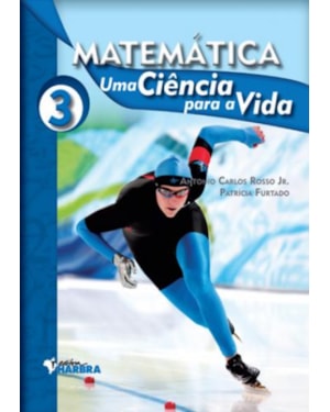 MATEMÁTICA: UMA CIÊNCIA PARA A VIDA 3