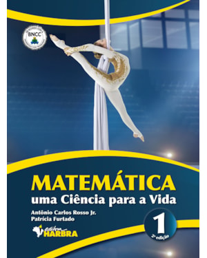 MATEMÁTICA - UMA CIÊNCIA PARA A VIDA - VOLUME 1