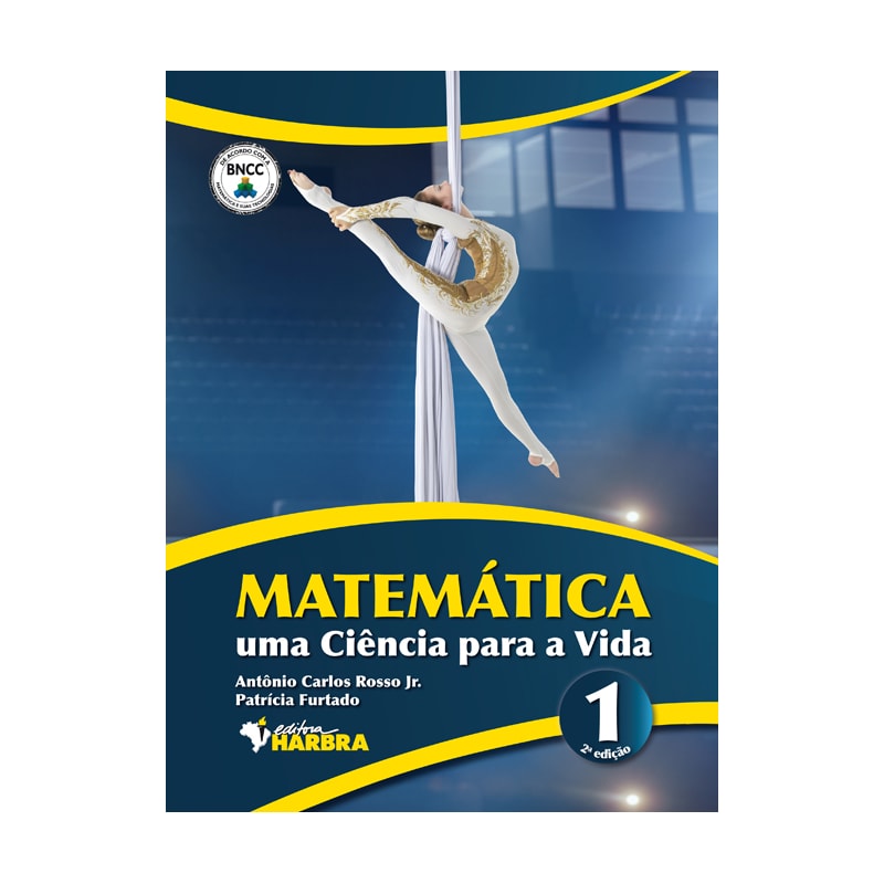 MATEMÁTICA - UMA CIÊNCIA PARA A VIDA - VOLUME 1
