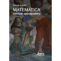 MATEMÁTICA: VERDADE APAZIGUADORA