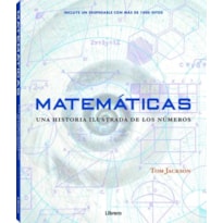 Matemáticas. Una historia ilustrada de los números