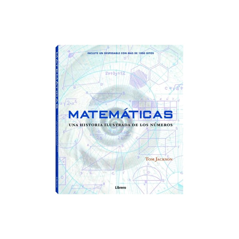 Matemáticas. Una historia ilustrada de los números
