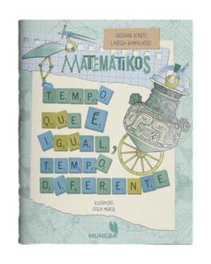 MATEMÁTIKOS - TEMPO QUE É IGUAL, TEMPO DIFERENTE
