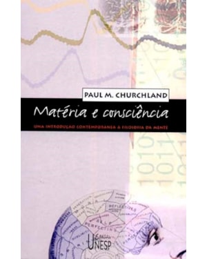 MATÉRIA E CONSCIÊNCIA: UMA INTRODUÇÃO CONTEMPORÂNEA À FILOSOFIA DA MENTE