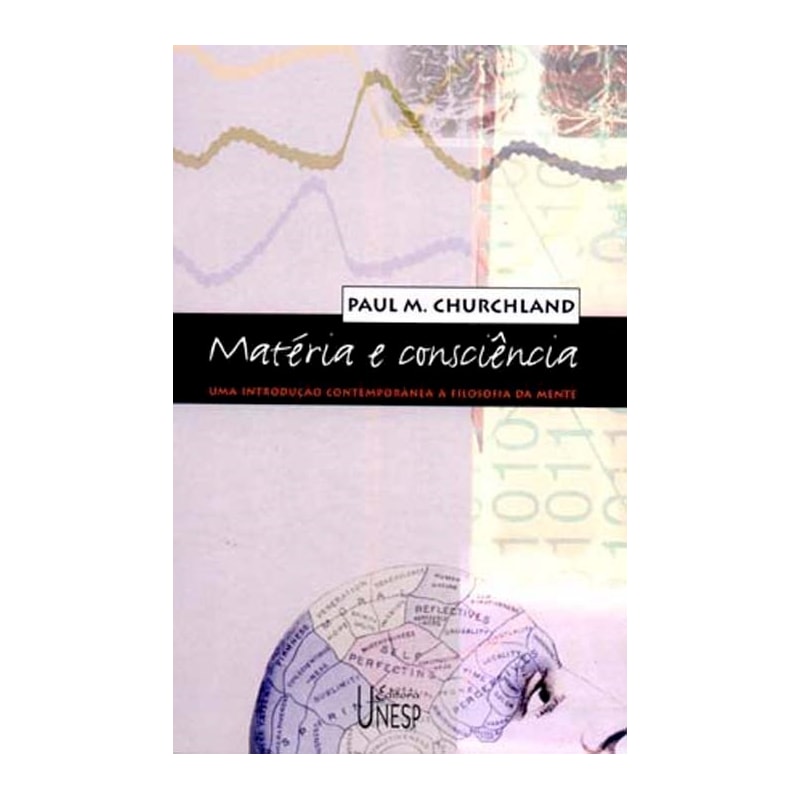 MATÉRIA E CONSCIÊNCIA: UMA INTRODUÇÃO CONTEMPORÂNEA À FILOSOFIA DA MENTE