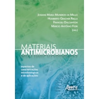 MATERIAIS ANTIMICROBIANOS: ASPECTOS DE CARACTERIZAÇÕES MICROBIOLÓGICAS E DE APLICAÇÕES