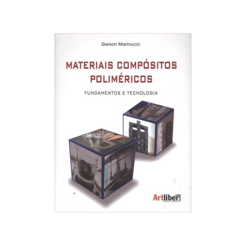 MATERIAIS COMPOSITOS POLIMERICOS - FUNDAMENTOS E TECNOLOGIA - 1