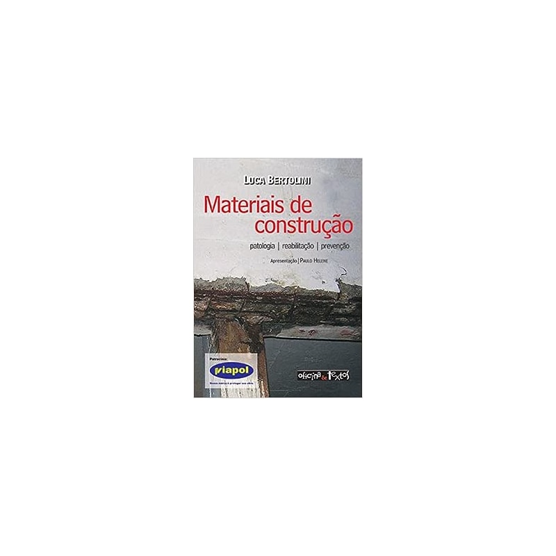 MATERIAIS DE CONSTRUÇÃO - PATOLOGIA REABILITAÇÃO E PREVENÇÃO