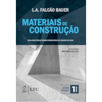 MATERIAIS DE CONSTRUÇÃO - VOL. 1 MATERIAIS DE CONSTRUÇÃO - VOL. 1