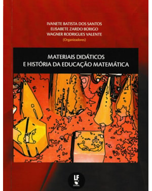 MATERIAIS DIDÁTICOS E HISTÓRIA DA EDUCAÇÃO MATEMÁTICA