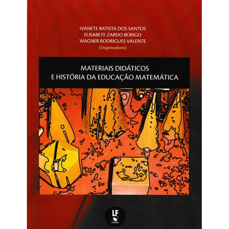 MATERIAIS DIDÁTICOS E HISTÓRIA DA EDUCAÇÃO MATEMÁTICA