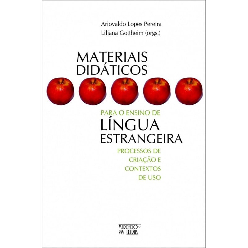 Materiais didáticos para o ensino de língua estrangeira: processos de criação e contextos de uso