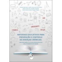 MATERIAIS EDUCATIVOS PARA PREVENÇÃO E CONTROLE DE DOENÇAS CRÔNICAS: UMA AVALIAÇÃO À LUZ DOS PRESSUPOSTOS DO LETRAMENTO EM SAÚDE