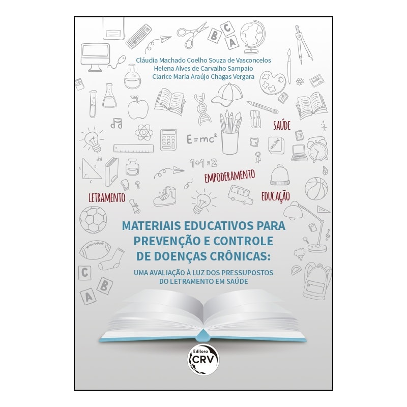 MATERIAIS EDUCATIVOS PARA PREVENÇÃO E CONTROLE DE DOENÇAS CRÔNICAS: UMA AVALIAÇÃO À LUZ DOS PRESSUPOSTOS DO LETRAMENTO EM SAÚDE