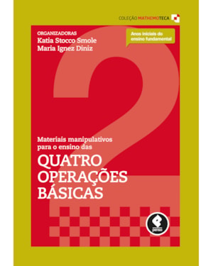 MATERIAIS MANIPULATIVOS PARA O ENSINO DAS QUATRO OPERAÇÕES BÁSICAS: VOLUME 2