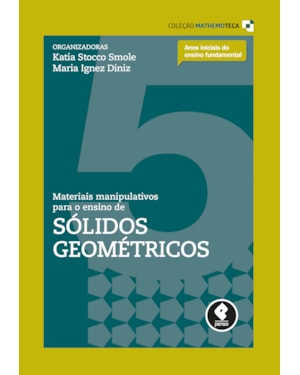MATERIAIS MANIPULATIVOS PARA O ENSINO DE SÓLIDOS GEOMÉTRICOS: VOLUME 5