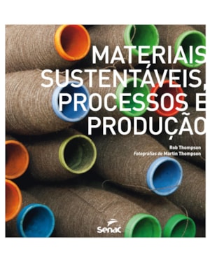 MATERIAIS SUSTENTÁVEIS: PROCESSOS E PRODUÇÃO