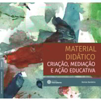 MATERIAL DIDÁTICO:: CRIAÇÃO, MEDIAÇÃO E AÇÃO EDUCATIVA