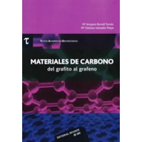Materiales de carbono. del grafito al grafeno