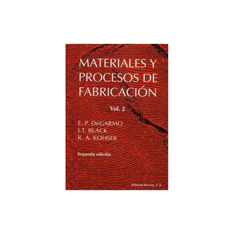 Materiales y procesos de fabricación. vol. 2