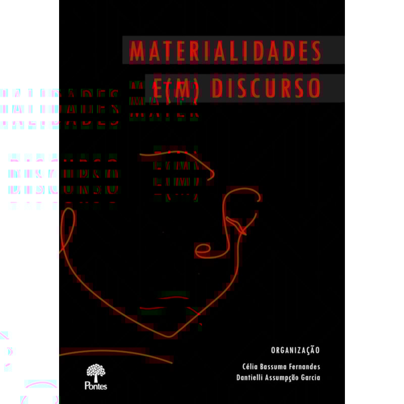 MATERIALIDADES E (M) DISCURSO