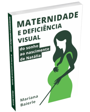 Maternidade e Deficiência Visual: Do Sonho ao Nascimento de Natália