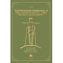 MATERNIDADE ESPIRITUAL II