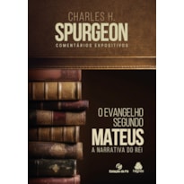 MATEUS, O EVANGELHO SEGUNDO: A NARRATIVA DO REI