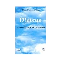 MATEUS O EVANGELISTA DA FELICIDADE