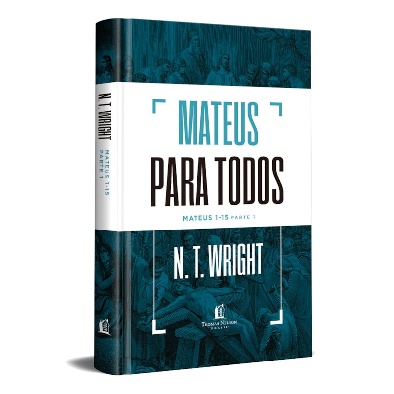 MATEUS PARA TODOS: MATEUS 1-15 - PARTE 1