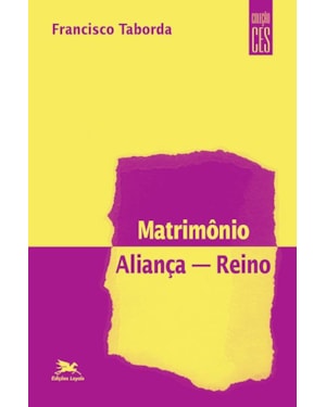 MATRIMÔNIO, ALIANÇA, REINO
