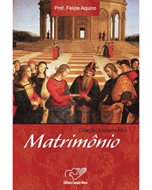 MATRIMONIO - COLECAO SACRAMENTOS - 1ª