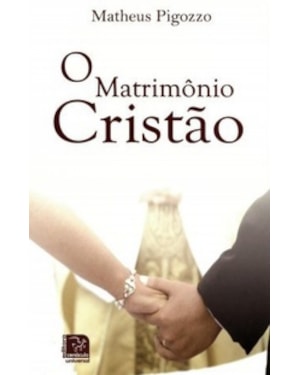MATRIMONIO CRISTAO, O