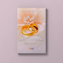 MATRIMÔNIO E MATURIDADE CRISTÃ - MARCELO DE JESUS PIRES