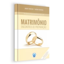 MATRIMONIO - ENCONTROS DE PREPARACAO