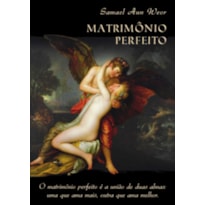 MATRIMÔNIO PERFEITO