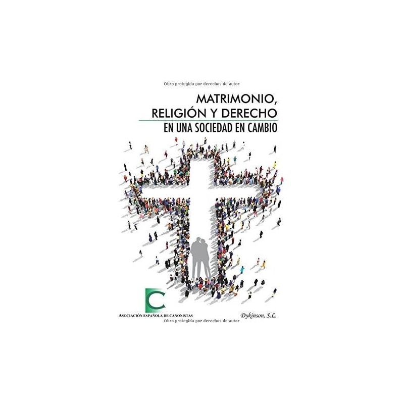 MATRIMONIO, RELIGION Y DERECHO EN UNA SOCIEDAD DE CAMBIO
