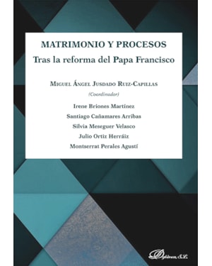 MATRIMONIO Y PROCESOS - TRAS LA REFORMA DEL PAPA FRANCISCO