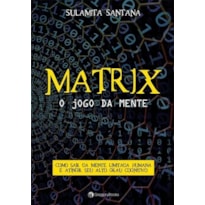 MATRIX - O JOGO DA MENTE